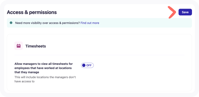 Timesheets section of the Access & permissions tab of Business Settings with an arrow pointing to Save.